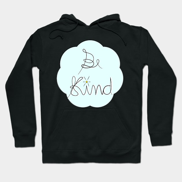 Be kind Hoodie by CTstudio